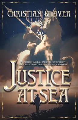 Justice en mer : Volume 2 - Justice at Sea: Volume 2