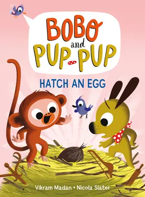 Éclosion d'un œuf (Bobo et Pup-Pup) - Hatch an Egg (Bobo and Pup-Pup)