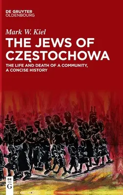 Les Juifs de Częstochowa - The Jews of Częstochowa