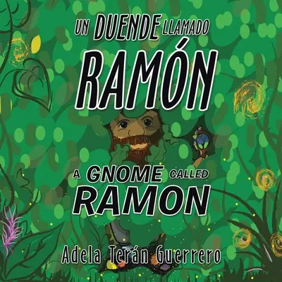 Un Duende Llamado Ramn a Gnome Called Ramon (Un Duende appelé Ramon) - Un Duende Llamado Ramn a Gnome Called Ramon
