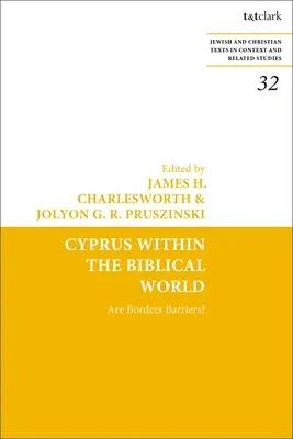 Chypre dans le monde biblique : Les frontières sont-elles des barrières ? - Cyprus Within the Biblical World: Are Borders Barriers?