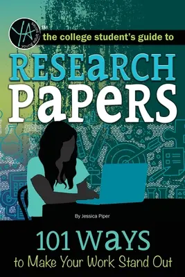 Papiers de recherche : 101 façons de faire ressortir votre travail - Research Papers: 101 Ways to Make Your Work Stand Out