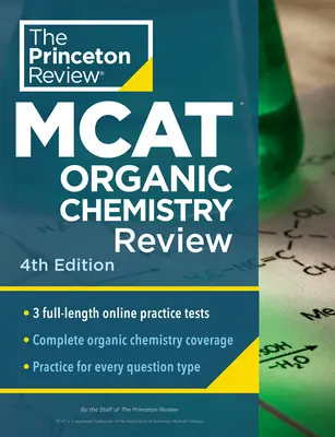 Princeton Review MCAT Organic Chemistry Review, 4e édition : Préparation complète au contenu de l'Orgo + tests pratiques - Princeton Review MCAT Organic Chemistry Review, 4th Edition: Complete Orgo Content Prep + Practice Tests