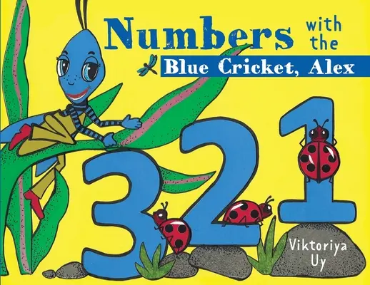 Les chiffres avec le grillon bleu Alex - Numbers with the Blue Cricket Alex