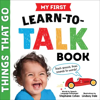 Mon premier livre d'apprentissage de la parole : Les choses qui vont - My First Learn-To-Talk Book: Things That Go