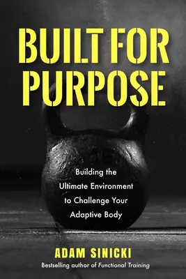 L'entraînement adapté : Construire un corps adapté à la fonction - Adaptive Training: Building a Body That's Fit for Function
