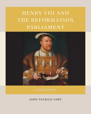 Henri VIII et la réforme du Parlement - Henry VIII and the Reformation Parliament