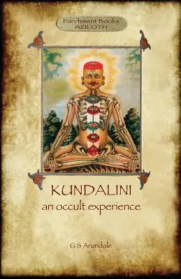 Kundalini - une expérience occulte (Aziloth Books) - Kundalini - an occult experience (Aziloth Books)