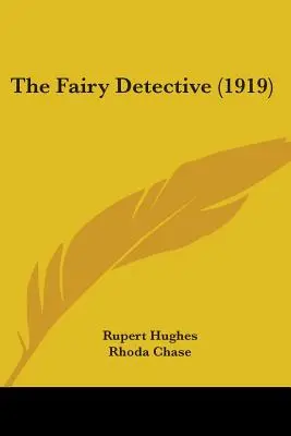 Le détective des fées (1919) - The Fairy Detective (1919)