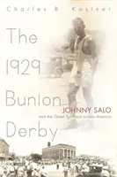 Le Derby de l'oignon de 1929 : Johnny Salo et la grande course à pied à travers l'Amérique - The 1929 Bunion Derby: Johnny Salo and the Great Footrace Across America