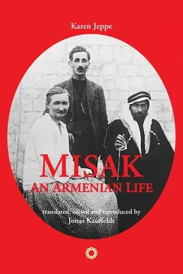 Misak : une vie arménienne - Misak: An Armenian Life