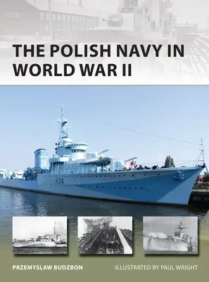 La marine polonaise 1918-45 : De la guerre soviéto-polonaise à la Seconde Guerre mondiale - The Polish Navy 1918-45: From the Polish-Soviet War to World War II