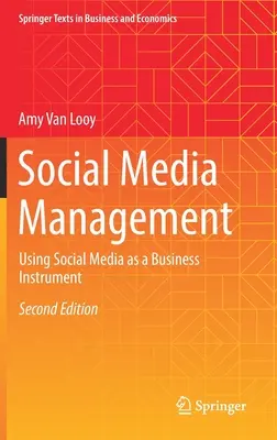 Gestion des médias sociaux : Utiliser les médias sociaux comme un instrument commercial - Social Media Management: Using Social Media as a Business Instrument