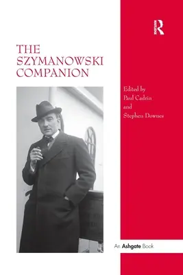 Le compagnon Szymanowski - The Szymanowski Companion