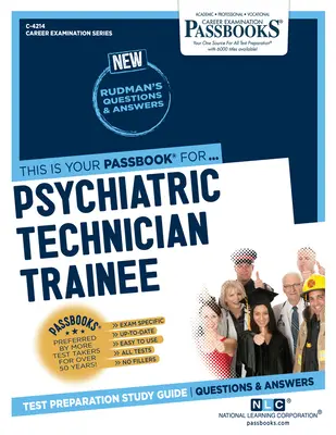 Technicien en psychiatrie stagiaire (C-4214) : Passbooks Study Guide - Psychiatric Technician Trainee (C-4214): Passbooks Study Guide
