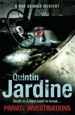 Private Investigations (Série Bob Skinner, Livre 26) - Un mystère d'Édimbourg où se mêlent crimes et meurtres. - Private Investigations (Bob Skinner series, Book 26) - A gritty Edinburgh mystery of crime and murder