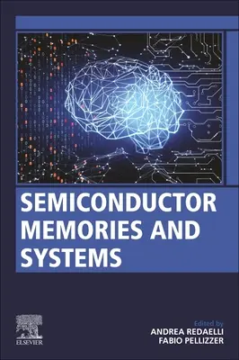 Mémoires et systèmes à semi-conducteurs - Semiconductor Memories and Systems