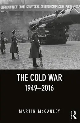 La guerre froide 1949-2016 - The Cold War 1949-2016