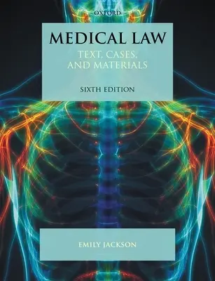 Droit médical : Texte, cas et matériel - Medical Law: Text, Cases, and Materials