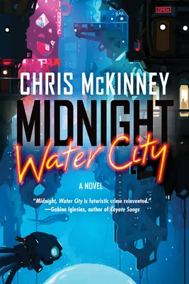 Minuit, ville d'eau - Midnight, Water City