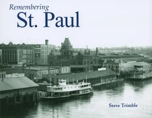 Se souvenir de St. Paul - Remembering St. Paul