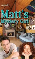 La fille mystérieuse de Matt - Matt's Mystery Girl