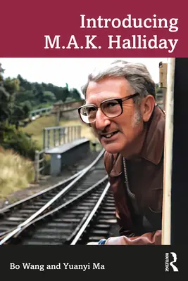 Présentation de M.A.K. Halliday - Introducing M.A.K. Halliday