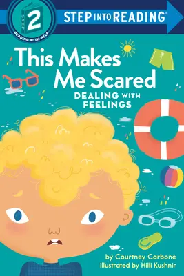 Cela me fait peur : Faire face aux sentiments - This Makes Me Scared: Dealing with Feelings