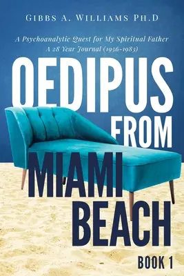 Œdipe de Miami Beach : Livre 1 - Oedipus from Miami Beach: Book 1