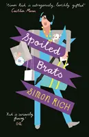 Spoiled Brats (y compris l'histoire qui a inspiré le film An American Pickle avec Seth Rogen) - Spoiled Brats  (including the story that inspired the film An American Pickle starring Seth Rogen)