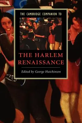 Le Cambridge Companion de la Renaissance de Harlem - The Cambridge Companion to the Harlem Renaissance