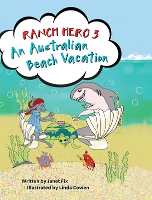 Ranch Hero 3 : Des vacances à la plage en Australie - Ranch Hero 3: An Australian Beach Vacation
