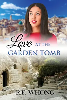 L'amour au tombeau du jardin - Love at the Garden Tomb