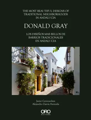 Donald Gray : Les plus beaux projets de quartiers traditionnels en Andalousie - Donald Gray: The Most Beautiful Designs of Traditional Neighborhoods in Andalucia