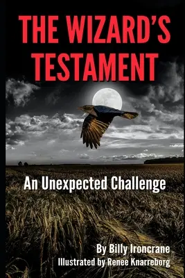Le testament du sorcier : Un défi inattendu - The Wizard's Testament: An Unexpected Challenge