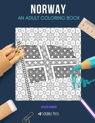 Norvège : UN LIVRE DE COLORIAGE POUR ADULTES : Un livre de coloriage pour adultes sur la Norvège - Norway: AN ADULT COLORING BOOK: A Norway Coloring Book For Adults