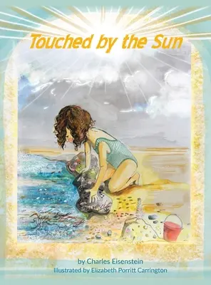 Touché par le soleil - Touched by the Sun