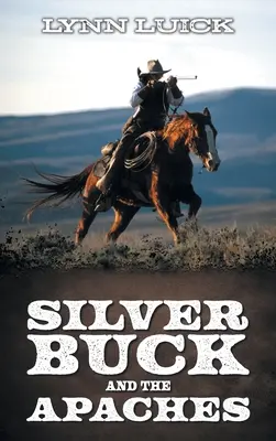 Silver Buck et les Apaches - Silver Buck and the Apaches