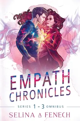 Empath Chronicles - Series Omnibus : Série complète de romance super-héroïque paranormale pour jeunes adultes - Empath Chronicles - Series Omnibus: Complete Young Adult Paranormal Superhero Romance Series