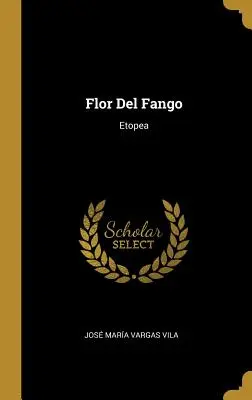Flor Del Fango : Etopea - Flor Del Fango: Etopea