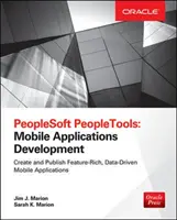 PeopleSoft Peopletools : Développement d'applications mobiles (Oracle Press) - PeopleSoft Peopletools: Mobile Applications Development (Oracle Press)