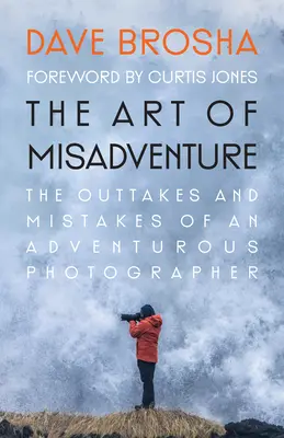 L'art de la mésaventure - The Art of Misadventure
