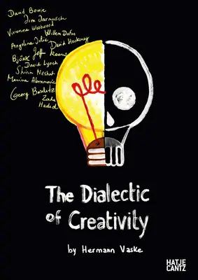 La dialectique de la créativité - The Dialectic of Creativity