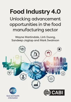L'industrie alimentaire 4.0 : Débloquer les possibilités d'avancement dans le secteur de la fabrication des aliments - Food Industry 4.0: Unlocking Advancement Opportunities in the Food Manufacturing Sector