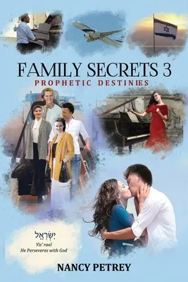 Secrets de famille 3 - Destinées prophétiques - Family Secrets 3 - Prophetic Destinies