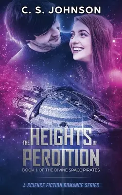 Les Hauteurs de la Perdition : Une série de romans de science-fiction - The Heights of Perdition: A Science Fiction Romance Series