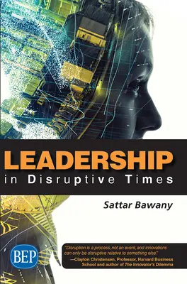 Le leadership en temps de crise - Leadership In Disruptive Times