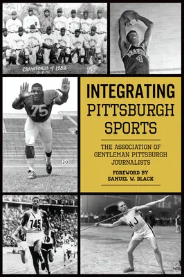 Intégrer les sports à Pittsburgh - Integrating Pittsburgh Sports
