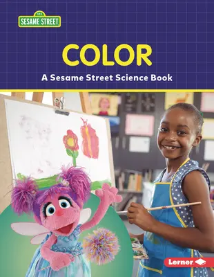 Couleur : Un livre de science de la rue Sésame (R) - Color: A Sesame Street (R) Science Book