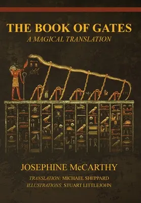 Le Livre des Portes : Une traduction magique - The Book of Gates: A Magical Translation